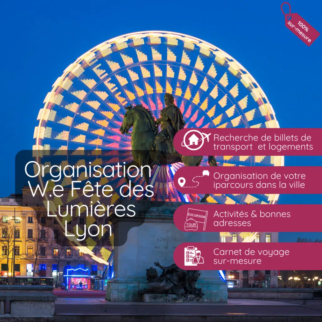 Organisation week-end Fête des Lumières à Lyon